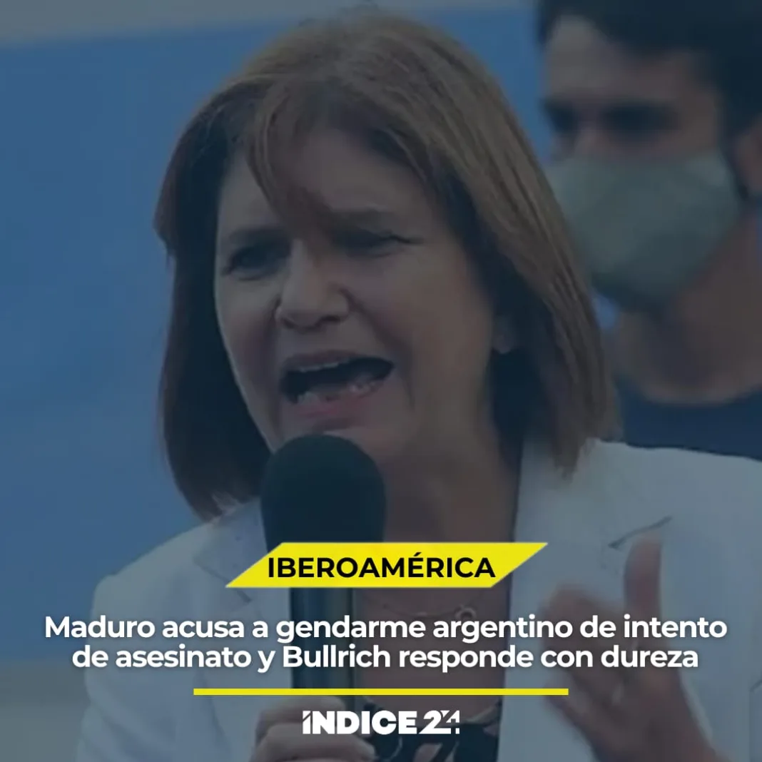 Maduro acusa a gendarme argentino de intento de asesinato y Bullrich responde con dureza