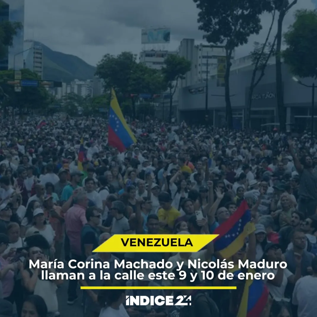 María Corina Machado y Nicolás Maduro llaman a la calle este 9 y 10 de enero