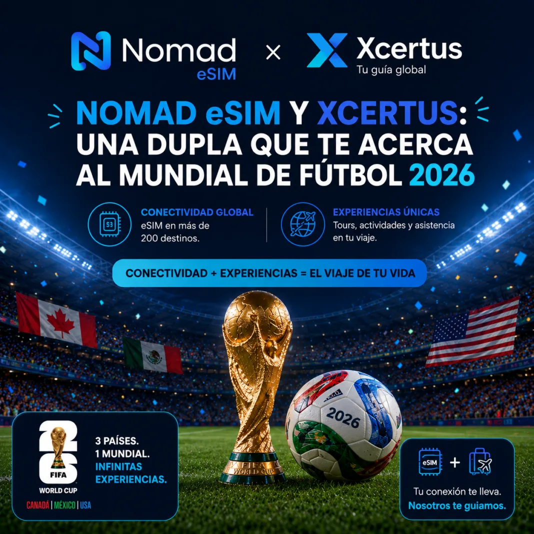 Nomad eSIM y Xcertus se unieron para el Mundial 2026